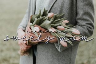 Sweety Mom: A Designer’s Take on This Script Font